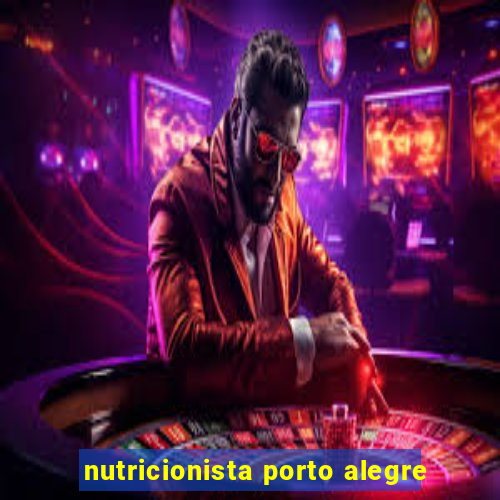 nutricionista porto alegre